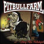 Pitbullfarm ‎"Glory Hole Hallelujah"